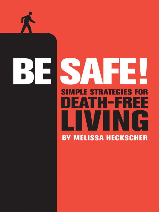 Title details for Be Safe! by Melissa Heckscher - Available